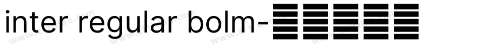 inter regular bolm字体转换